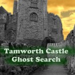 Tamworth Castle Ghost Search