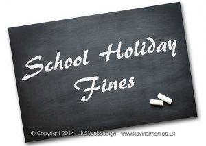 School Holiday Fines